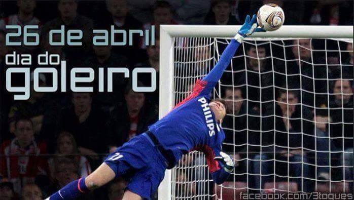 26 de Abril! Dia do Goleiro! Parabéns!!!
