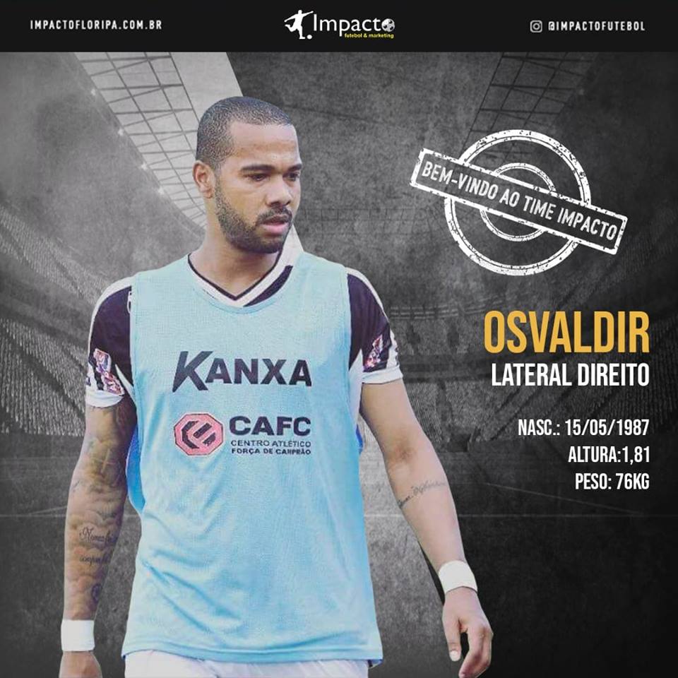 Novo atleta Impacto!!! Osvaldir - Lateral Direito