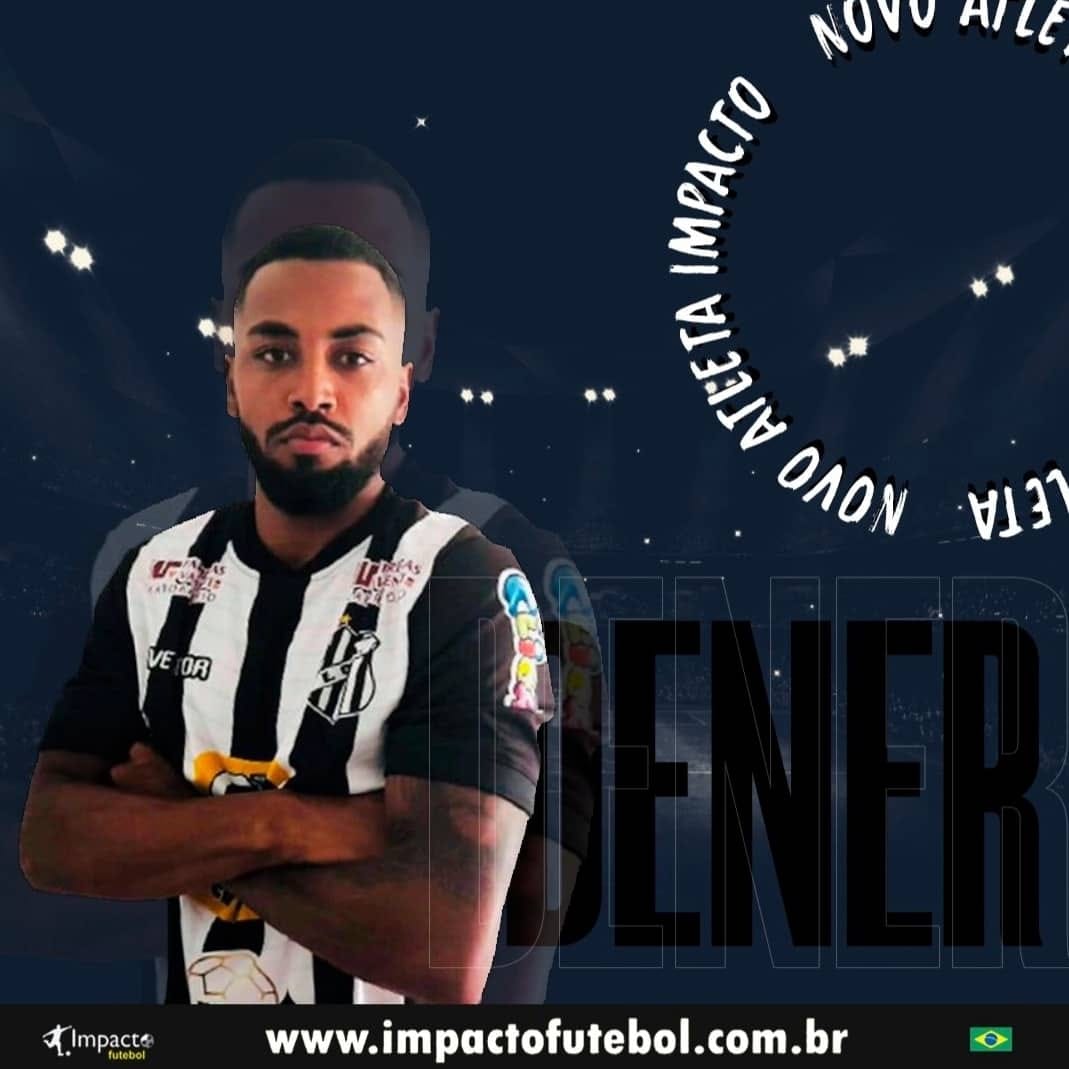 Novo atleta Impacto! Dener - Atacante