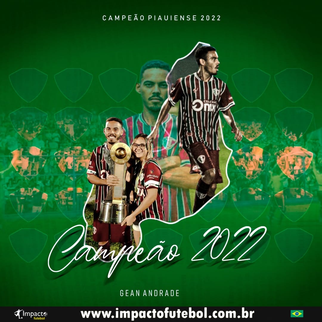 É Campeão! Gean (Lateral Direito) conquista o Piauiense 2022