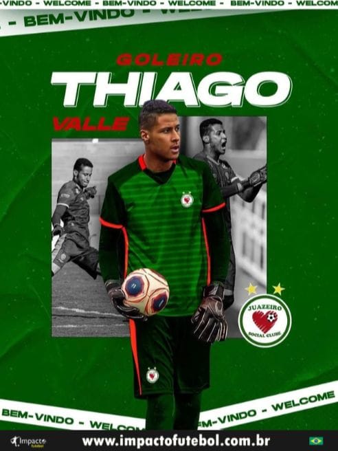 Reforço! Thiago Valle é o Goleiro do Juazeiro-BA