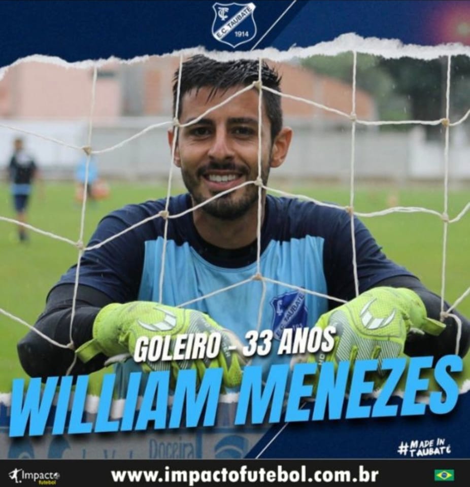 Negócio Fechado! William Menezes (Goleiro) é do Taubaté-SP