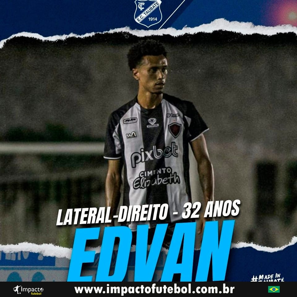 Negócio Fechado! Edvan (Lateral Direito) é do Taubaté-SP