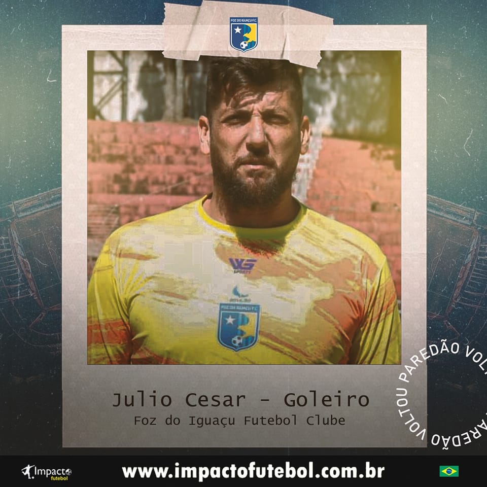 Negocio Fechado! Julio César (Goleiro) volta ao Foz-PR