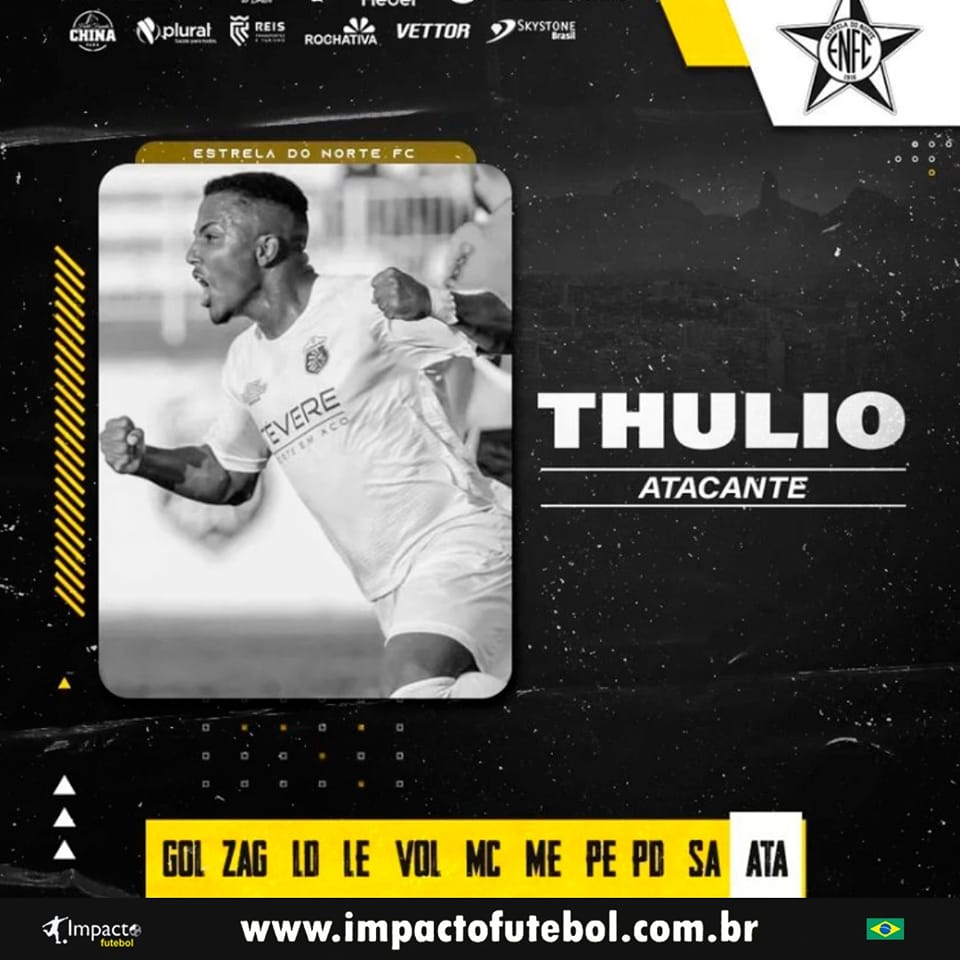 Negocio Fechado! Thulio (Atacante) assina c/ Estrela do Norte-ES