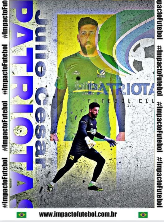 Negocio Fechado! Julio César (Goleiro) é do Patriotas-PR