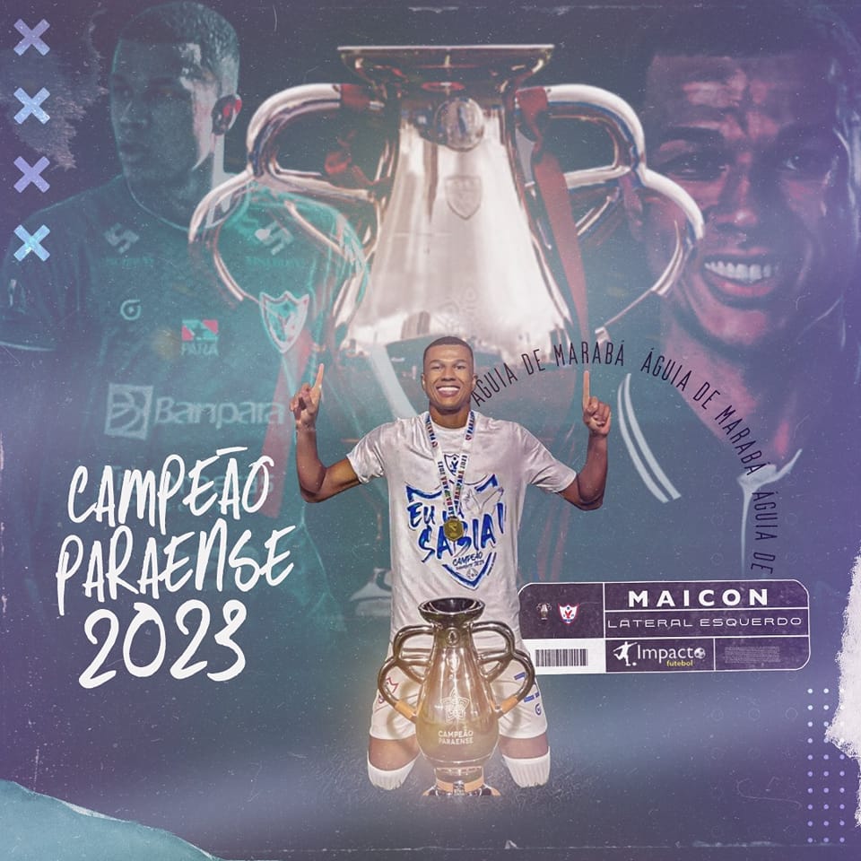 É Campeão! Maicon (Lateral Esquerdo) Paraense 2023