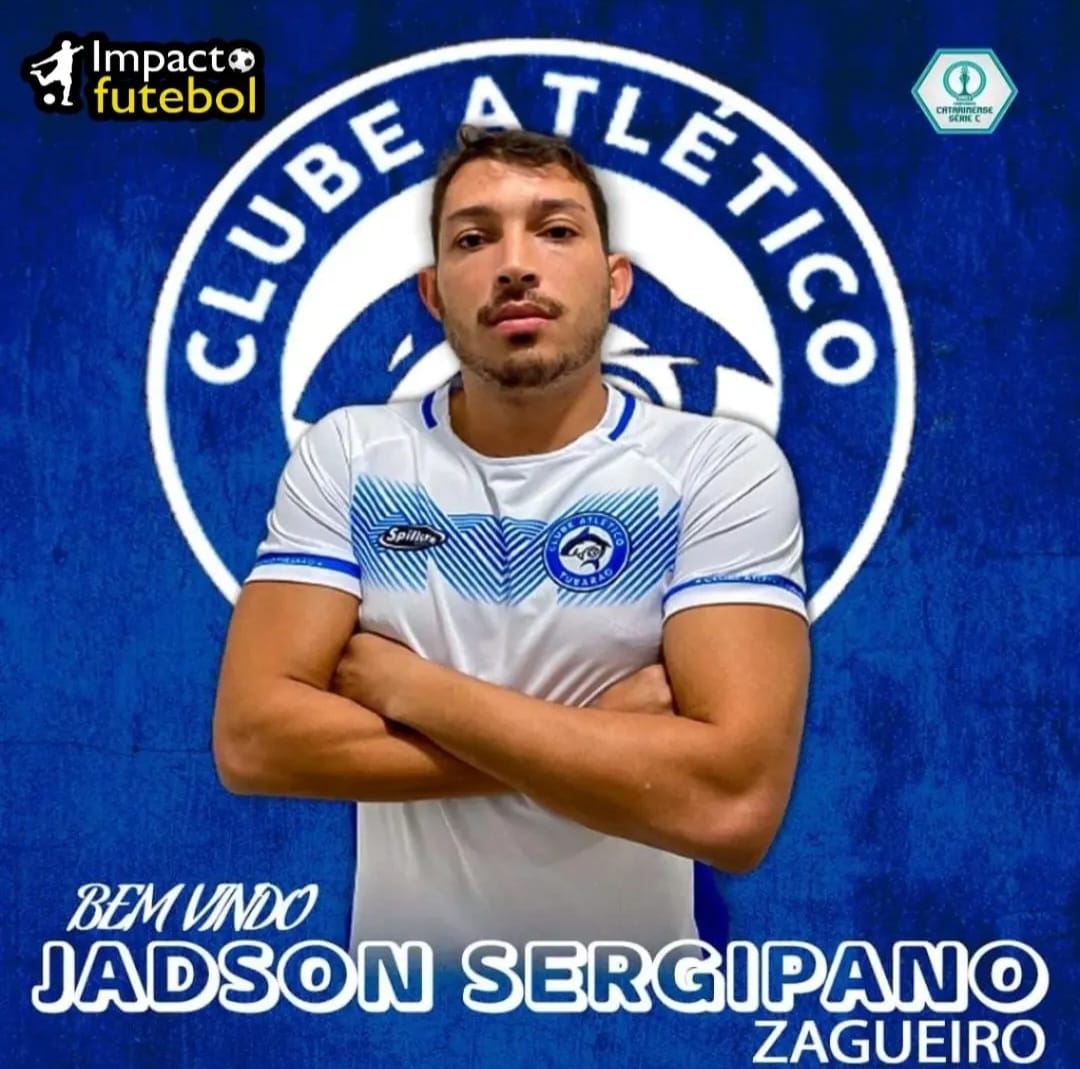 Negocio Fechado! Jadson Sergipano assina com Atlético Tubarão