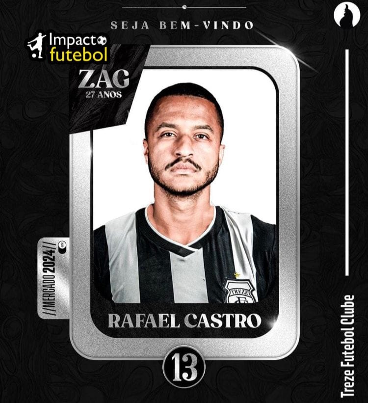 Negocio Fechado! Rafael Castro assina com Treze-PB