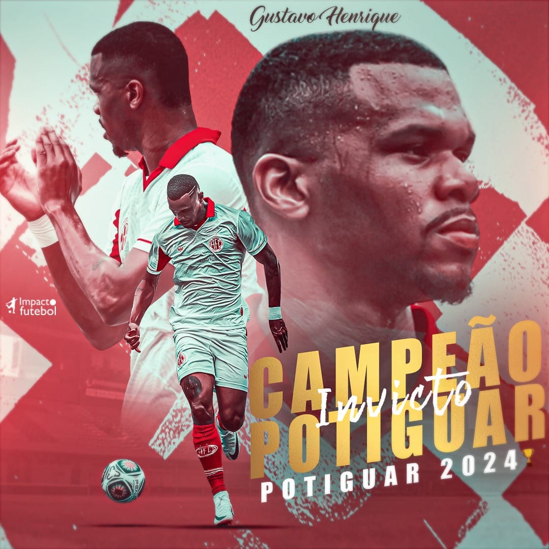 É Campeão  - Potiguar 2024 - Gustavo Henrique